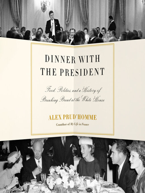 Title details for Dinner With the President by Alex Prud'homme - Available